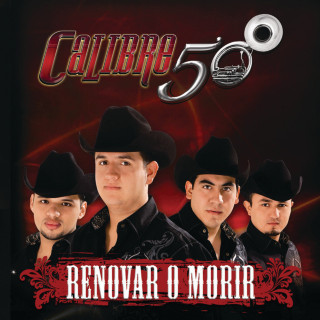 Calibre 50 - Renovar O Morir album cover