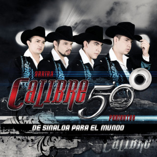 Calibre 50 - De Sinaloa Para El Mundo album cover