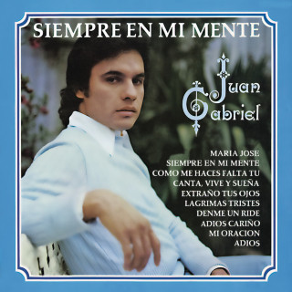 Juan Gabriel - Siempre En Mi Mente album cover