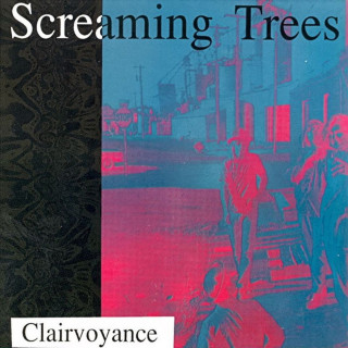 Screaming Trees - Clairvoyance album cover