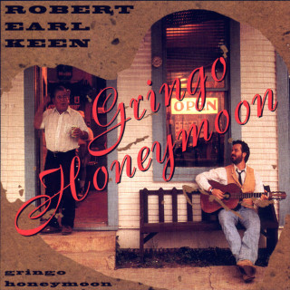 Robert Earl Keen - Gringo Honeymoon album cover