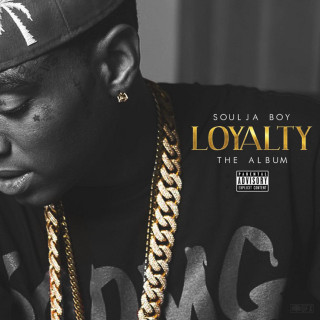 Soulja Boy - Loyalty album cover