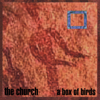 The Church - A Box Of Birds album cover