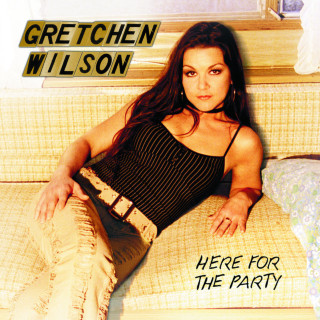Gretchen Wilson - Here For The Party album cover