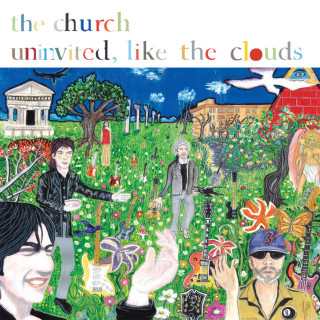 The Church - Uninvited, Like The Clouds album cover