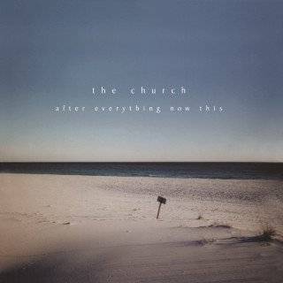 The Church - After Everything Now This album cover