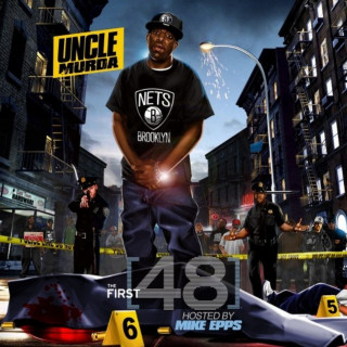 Uncle Murda - The First 48 mixtape cover