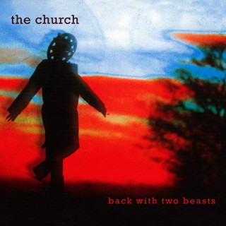 The Church - Back With Two Beasts album cover