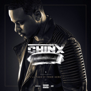 Chinx Drugz - I'll Take It From Here EP cover