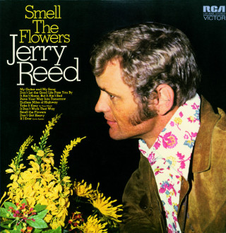 Jerry Reed - Smell The Flowers album cover
