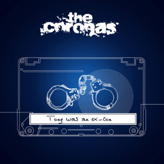 The Coronas - Tony Was An Ex-Con album cover