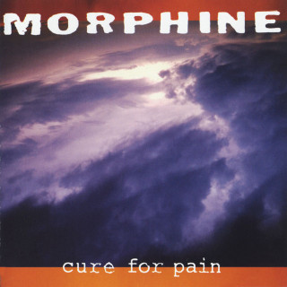 Morphine - Cure For Pain album cover