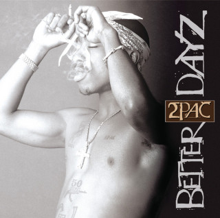 2Pac - Better Dayz album cover