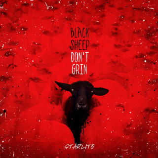 Starlito - Black Sheep Don't Grin album cover