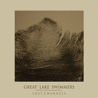Great Lake Swimmers - Lost Channels album cover