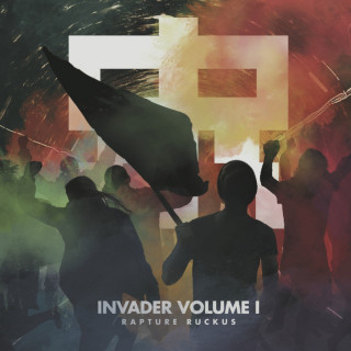 Rapture Ruckus - Invader, Vol. 1 EP cover