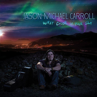 Jason Michael Carroll - What Color Is Your Sky album cover