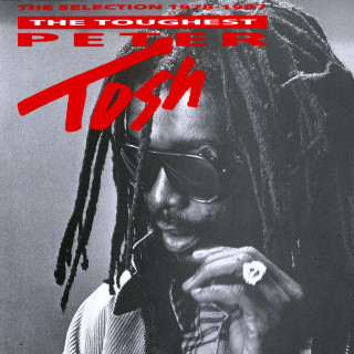Peter Tosh - The Toughest compilation cover