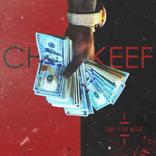 Chief Keef - Sorry 4 The Weight mixtape cover