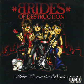 Brides Of Destruction - Here Come The Brides album cover