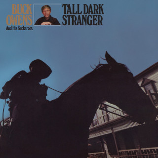 Buck Owens - Tall Dark Stranger album cover