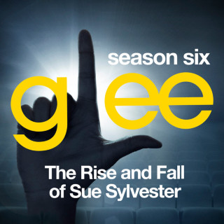 Glee Cast - Glee: The Music, The Rise And Fall Of Sue Sylvester EP cover