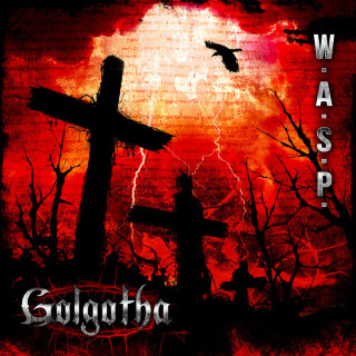 W.A.S.P. - Golgotha album cover