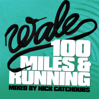 Wale - 100 Miles & Running mixtape cover