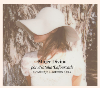 Natalia Lafourcade - Mujer Divina - Homenaje A Agustín Lara album cover