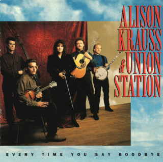 Alison Krauss - Every Time You Say Goodbye album cover