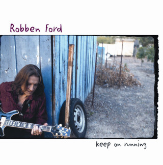 Robben Ford - Keep On Running album cover