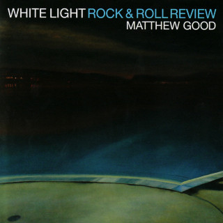 Matthew Good - White Light Rock & Roll Review album cover