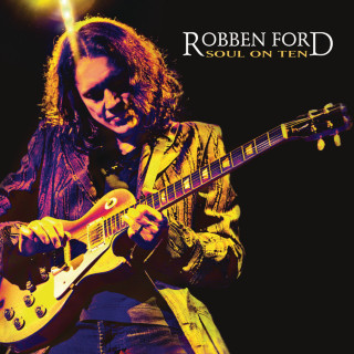 Robben Ford - Soul On Ten album cover