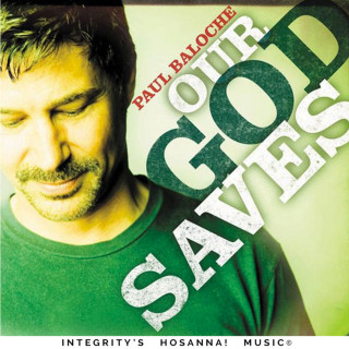 Paul Baloche - Our God Saves live album cover