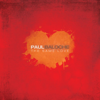 Paul Baloche - The Same Love album cover