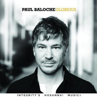 Paul Baloche - Glorious album cover