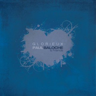 Paul Baloche - Glorieux album cover