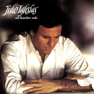 Julio Iglesias - Un Hombre Solo album cover