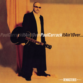 Paul Carrack - It Ain't Over... album cover