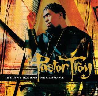 Pastor Troy - By Any Means Necessary album cover