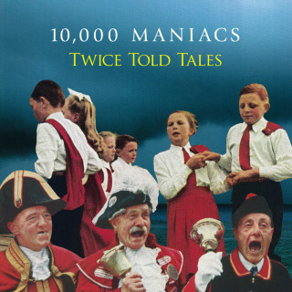 10000 Maniacs - Twice Told Tales album cover