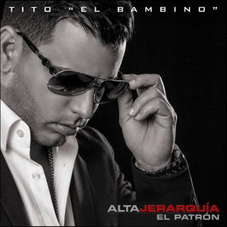 Tito El Bambino - Alta Jerarquía album cover