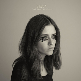 Dillon - This Silence Kills album cover