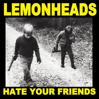 The Lemonheads - Hate Your Friends album cover