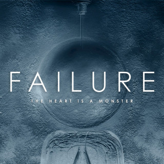 Failure - The Heart Is A Monster album cover