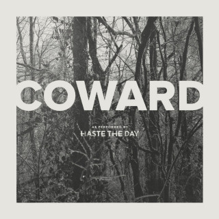 Haste The Day - Coward album cover