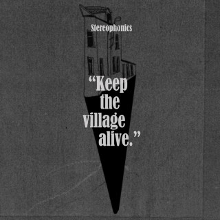 Stereophonics - Keep The Village Alive album cover