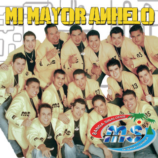 Banda MS - Mi Mayor Anhelo album cover