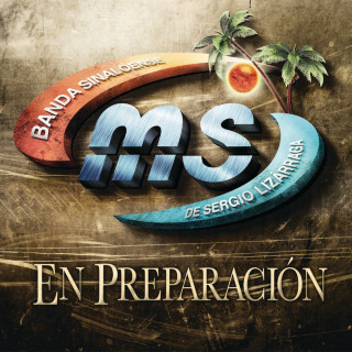 Banda MS - En Preparación album cover