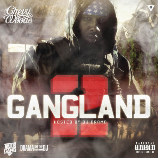 Chevy Woods - Gangland 2 mixtape cover